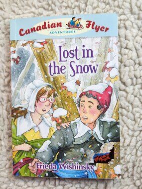 Lost in the Snow Frieda Wishinsky Childrens Paperback Maple Tree Press #10